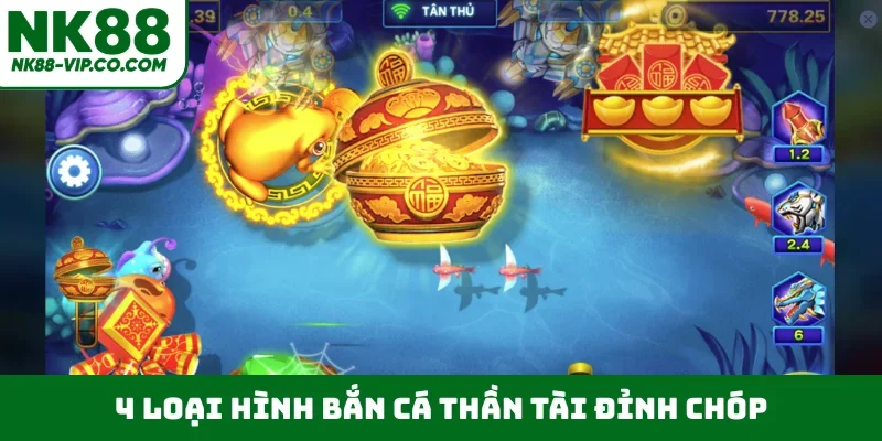 4 loại hình bắn cá thần tài đỉnh chóp
