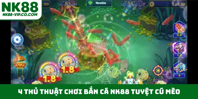4 thủ thuật chơi bắn cá NK88 tuyệt cú mèo