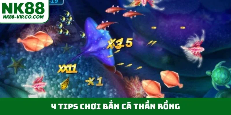 4 tips chơi bắn cá Thần Rồng
