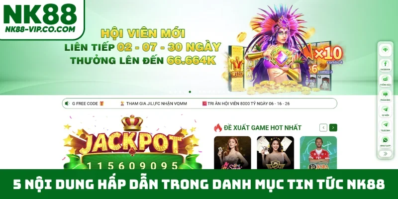 5 nội dung hấp dẫn trong danh mục tin tức NK88