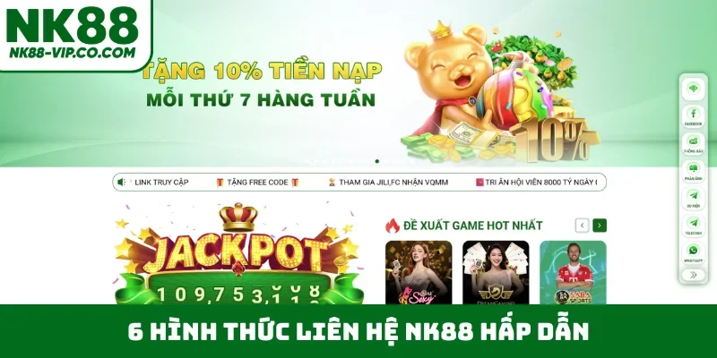 6 hình thức liên hệ NK88 hấp dẫn