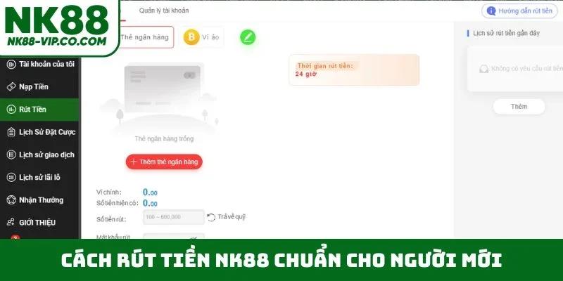 Cách rút tiền NK88 chuẩn cho người mới