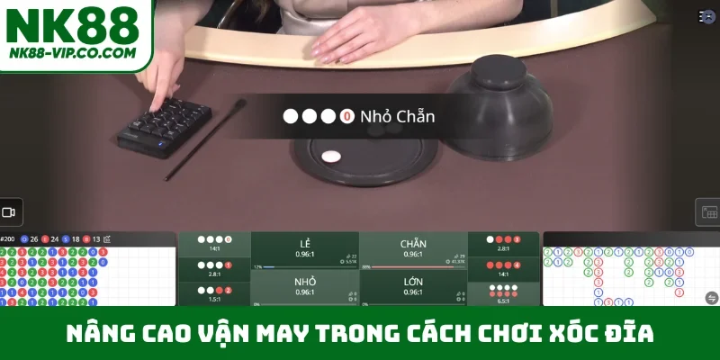 Nâng cao vận may trong cách chơi xóc đĩa