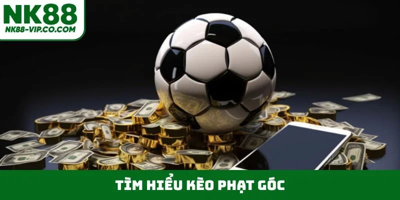 Tìm hiểu kèo phạt góc