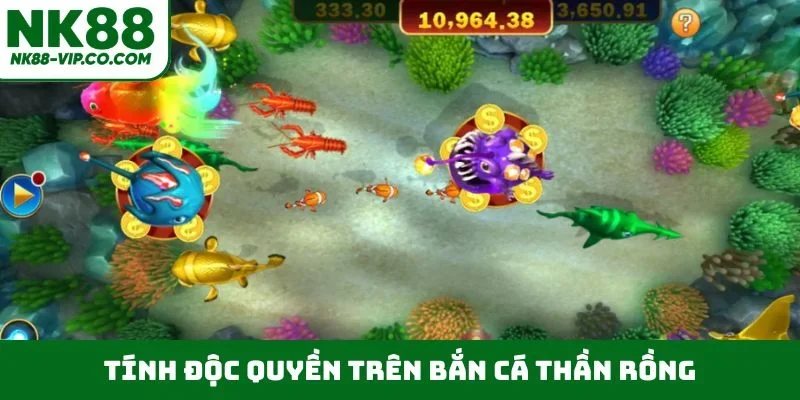 Tính độc quyền trên bắn cá Thần Rồng